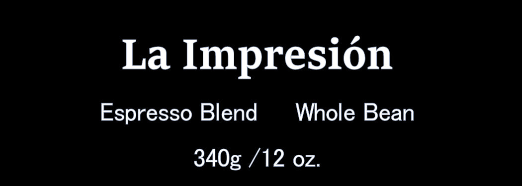 La Impresión Espresso Blend 340g / 12oz.